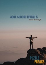 300x SUDOKU NIVEAU 5 - Puzzle Freaks - 9789464185447