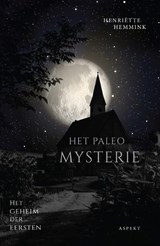 Het Paleo Mysterie - Henriëtte Hemmink - 9789464240634