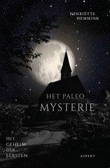 Het paleo mysterie - Henriette Hemmink - 9789464242775
