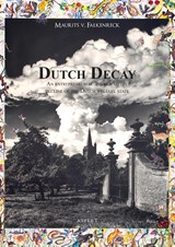Dutch Decay - Maurits V. Falkenreck - 9789464242904