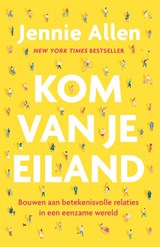 Kom van je eiland - Jennie Allen - 9789464250923