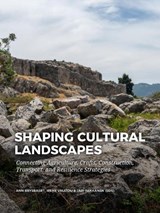 Shaping Cultural Landscapes -  - 9789464260953