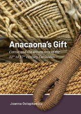 Anacaona’s gift - Joanna Ostapkowicz - 9789464271232