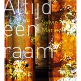 Altijd een raam - Sylvie Marie - 9789464340228