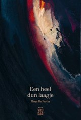 Een heel dun laagje - Moya De Feyter - 9789464340792