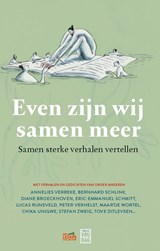 Even zijn wij samen meer - Het Lezerscollectief - 9789464342109