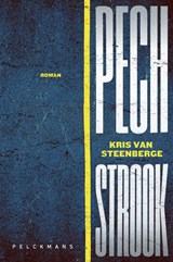 Pechstrook - Kris Van Steenberge - 9789464342642