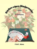 Bieden volgens Biedermeier met Extensies - Peter Alons - 9789464353396