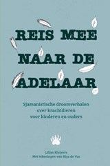 Reis mee naar de adelaar - Lilian Kluivers - 9789464357103