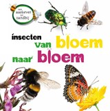 Insecten van bloem tot bloem - Sarah Ridley - 9789464392883