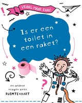 Is er een toilet in een raket? - Clive Gifford - 9789464393514