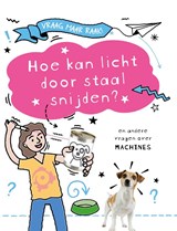 Hoe kan licht door staal snijden? - Clive Gifford - 9789464394115