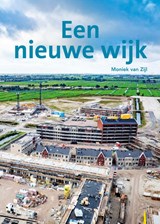 Een nieuwe wijk - Moniek van Zijl - 9789464397260
