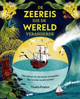 De zeereis die de wereld veranderde - Thekla Priebst - 9789464398267