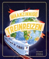 Waanzinnige Treinreizen - Sam Sedgman - 9789464398854