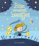 Boaz verzamelt beestjes - Alex G Griffiths - 9789464399059