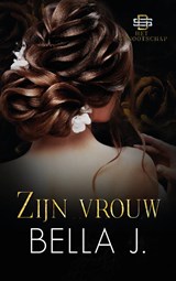 Zijn vrouw - Bella J. - 9789464403084