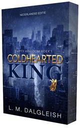 Coldhearted king - L.M. Dalgleish - 9789464409079
