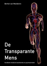 De Transparante Mens - Bertien van Woelderen - 9789464431025