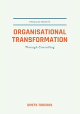 Organisational Transformation through Consulting - Smets Toreros - 9789464436938