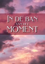 Gedichtenbundel - In de ban van het moment - Ciham Fennich - 9789464437799