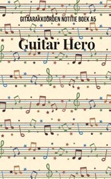 Gitaarakkoorden Notitieboek A5 Guitar hero - Allets Comfort - 9789464439533