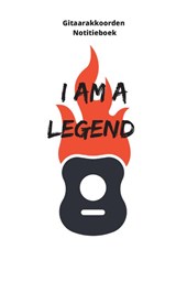 Gitaarakkoorden notitieboek - I am a legend - Allets Comfort - 9789464439540