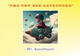 The Toy Box Adventure - Mr. Sandmann - 9789464439571