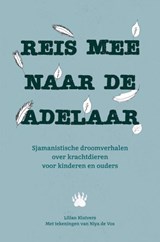 Reis mee naar de adelaar - Lilian Kluivers - 9789464480276