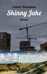Skinny Jake - Cazimir Maximillian - 9789464482126