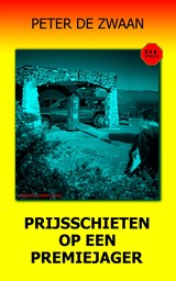 Prijsschieten op een premiejager - Peter de Zwaan - 9789464491067
