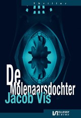 De Molenaarsdochter - Jacob Vis - 9789464491661