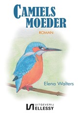 Camiels moeder - Elena Walters - 9789464492804