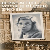 Ik zal altijd voor je blijven zingen - Jan Vredenburg - 9789464493030