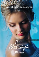 De IJskoningin - Angelique van Dongen - 9789464493696