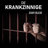 De krankzinnige - Jeany Bijloo - 9789464499513
