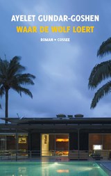 Waar de wolf loert - Ayelet Gundar-Goshen - 9789464520224