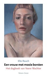 Een vrouw met mooie borsten - Elte Rauch - 9789464520361