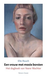Een vrouw met mooie borsten - Elte Rauch - 9789464520378