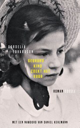 Gebrand kind zoekt het vuur - Cordelia Edvardson - 9789464521535