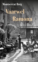 Vaarwel Ramona - Montserrat Roig - 9789464522198