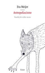 Antropofascisme - Eva Meijer - 9789464523171
