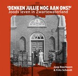 'Denken jullie nog aan ons?' - Joep Boerboom ; Frits Schmidt - 9789464551488