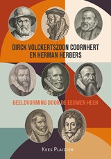 Dirck Volckertszoon Coornhert en Herman Herbers - Kees Plaizier - 9789464551990