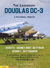 The Legendary Douglas DC-3 - Michael S. Prophet - 9789464560640