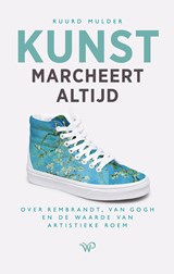 Kunst marcheert altijd - Ruurd Mulder - 9789464560879