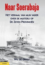 Naar Soerabaja - Wil de Graaf - 9789464561500