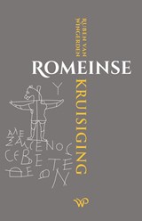 Romeinse kruisiging - Ruben van Wingerden - 9789464561692