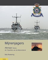 Mijnenjagers van de Alkmaar klasse - Bob Roetering - 9789464561807