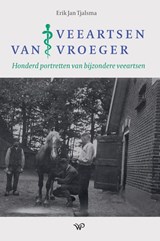 Veeartsen van vroeger - Erik Jan Tjalsma - 9789464564235